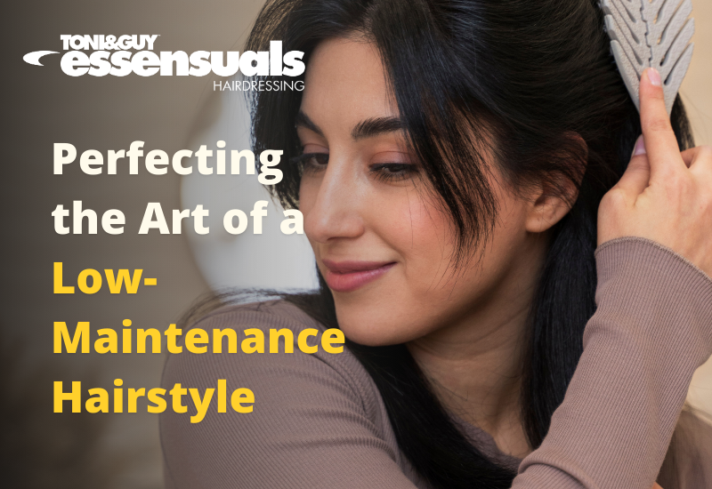Perfecting the Art of a Low-Maintenance Hairstyle