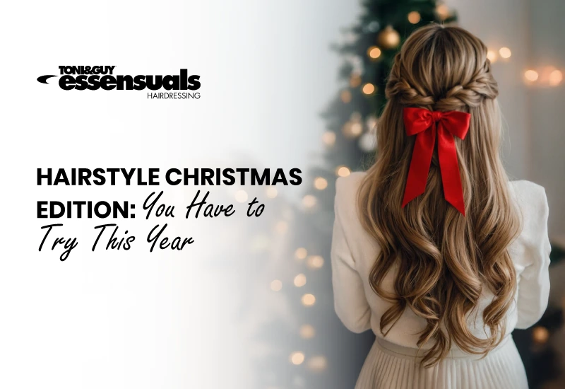 Hairstyle for Christmas Edition